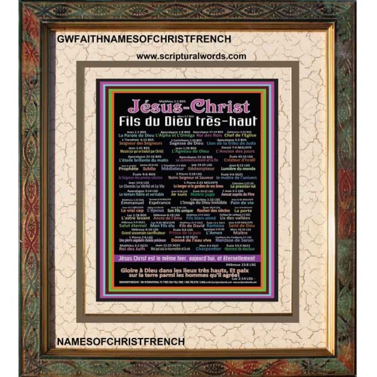 NAMES OF JESUS CHRIST WITH BIBLE VERSES IN FRENCH LANGUAGE {Noms de Jésus Christ} Frame Art   (GWFAITHNAMESOFCHRISTFRENCH)   