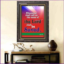 WHOSOEVER SHALL CALL   Inspiration Wall Art Frame   (GWFAVOUR1632)   "33x45"