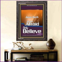 ONLY BELIEVE   Inspirational Bible Verses Framed   (GWFAVOUR1651)   