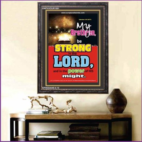 POWER OF HIS MIGHT   Scripture Art Acrylic Glass Frame   (GWFAVOUR1891)   