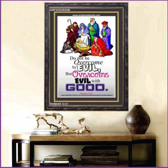 OVERCOME EVIL WITH GOOD   Christian Artwork Frame   (GWFAVOUR3296)   