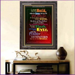 LOVE NOT THE WORLD   Bible Verses Wall Art Acrylic Glass Frame   (GWFAVOUR3322)   