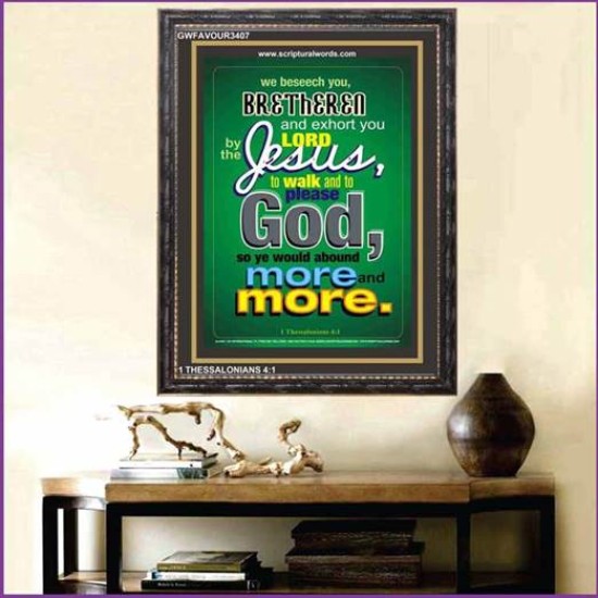 WALK AND TO PLEASE GOD   Printable Bible Verse to Frame   (GWFAVOUR3407)   