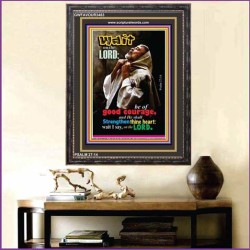 WAIT ON THE LORD   Encouraging Bible Verses Frame   (GWFAVOUR3483)   "33x45"