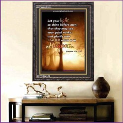 YOUR GOOD WORKS   Framed Bible Verse   (GWFAVOUR3925)   "33x45"
