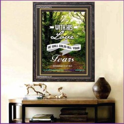 WILL CALM ALL YOUR FEARS   Christian Frame Art   (GWFAVOUR4271)   "33x45"