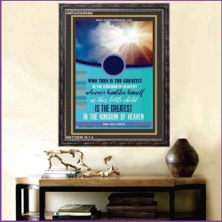WHO THEN IS THE GREATEST   Frame Bible Verses Online   (GWFAVOUR5400)   "33x45"