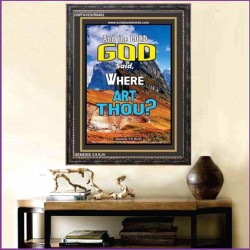 WHERE ARE THOU   Custom Framed Bible Verses   (GWFAVOUR6402)   "33x45"