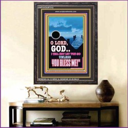 UNLESS YOU BLESS ME   Bible Verses Wall Art   (GWFAVOUR7312)   "33x45"