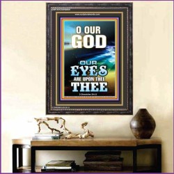 O OUR GOD   Bible Verse Framed Art   (GWFAVOUR8854)   