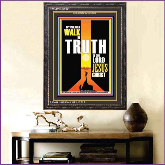 WALK IN THE TRUTH   Large Framed Scripture Wall Art   (GWFAVOUR9121)   