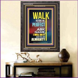 WALK BEFORE ME   Bible Verse Frames online   (GWFAVOUR9129)   "33x45"