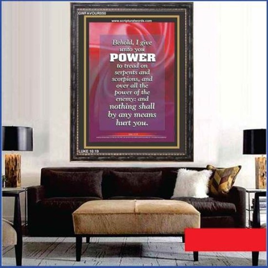 POWER TO TREAD UPON SERPENTS AND SCORPIONS   Framed Scripture Dcor   (GWFAVOUR050)   