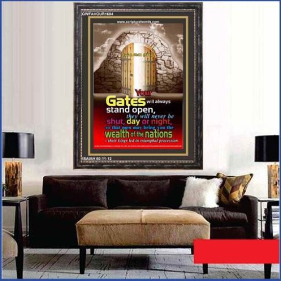 YOUR GATES WILL ALWAYS STAND OPEN   Large Frame Scripture Wall Art   (GWFAVOUR1684)   