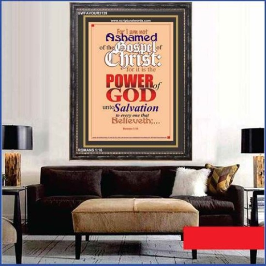 NOT ASHAMED OF THE GOSPEL OF CHRIST   Framed Children Room Wall Decoration   (GWFAVOUR3139)   