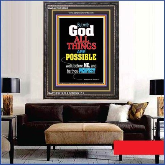 WALK BEFORE ME   Bible Verses Framed Art Prints   (GWFAVOUR3206B)   