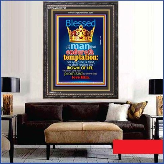 MAN THAT ENDURETH TEMPTATION   Large Frame Scripture Wall Art   (GWFAVOUR3793)   