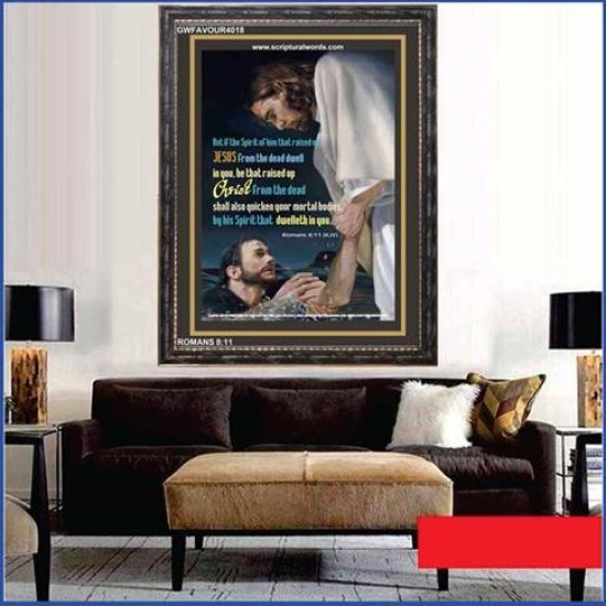 QUICKEN YOUR MORTAL BODIES   Biblical Art Acrylic Glass Frame   (GWFAVOUR4018)   