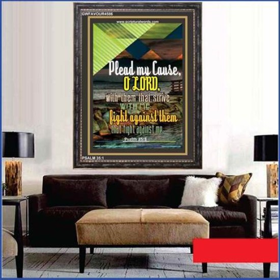 PLEAD MY CAUSE O LORD   Large Frame Scripture Wall Art   (GWFAVOUR4586)   