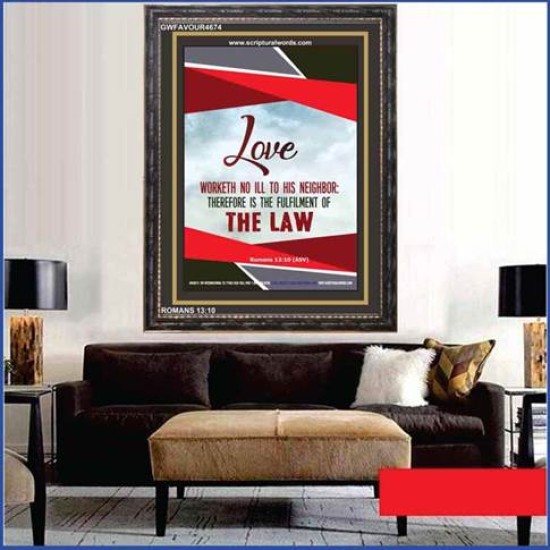 LOVE WORKETH NO ILL   Biblical Paintings Frame   (GWFAVOUR4674)   