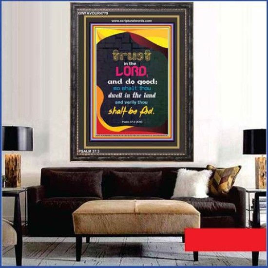 TRUST IN THE LORD   Bible Verses Framed Art   (GWFAVOUR4779)   