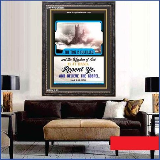 THE TIME IS FULFILLED   Framed Bible Verses   (GWFAVOUR4956)   