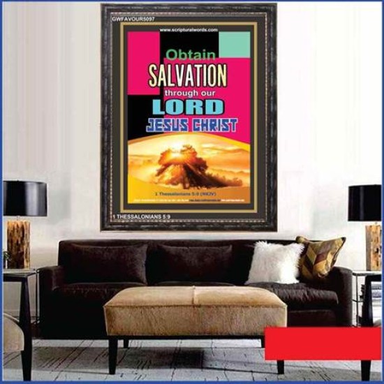 OBTAIN SALVATION THROUGH OUR LORD JESUS CHRIST   Framed Religious Wall Art Acrylic Glass   (GWFAVOUR5097)   