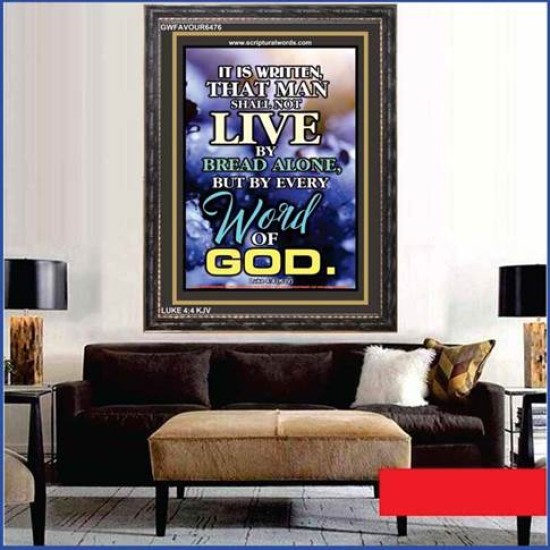 NOT LIVE BY BREAD ALONE   Christian Quote Frame   (GWFAVOUR6476)   