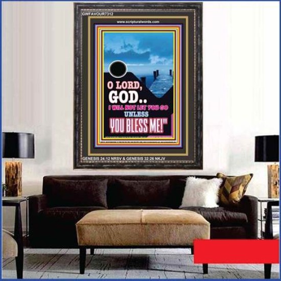 UNLESS YOU BLESS ME   Bible Verses Wall Art   (GWFAVOUR7312)   