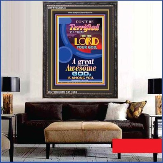 A GREAT AND AWSOME GOD   Framed Religious Wall Art    (GWFAVOUR8149)   
