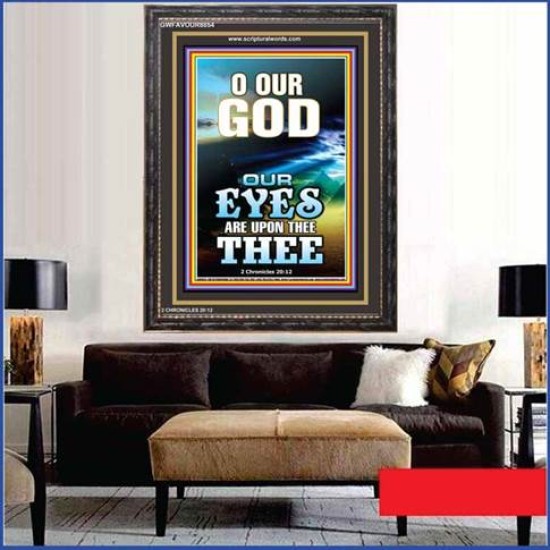 O OUR GOD   Bible Verse Framed Art   (GWFAVOUR8854)   