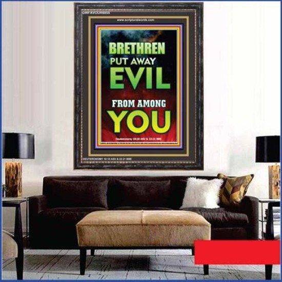 PUT AWAY EVIL   Inspirational Bible Verses Framed   (GWFAVOUR8855)   