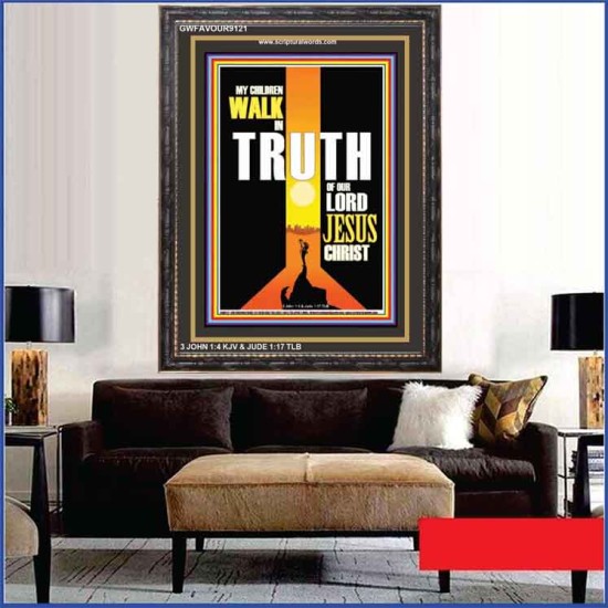 WALK IN THE TRUTH   Large Framed Scripture Wall Art   (GWFAVOUR9121)   