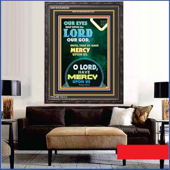 O LORD HAVE MERCY   Contemporary Christian Wall Art   (GWFAVOUR9250)   