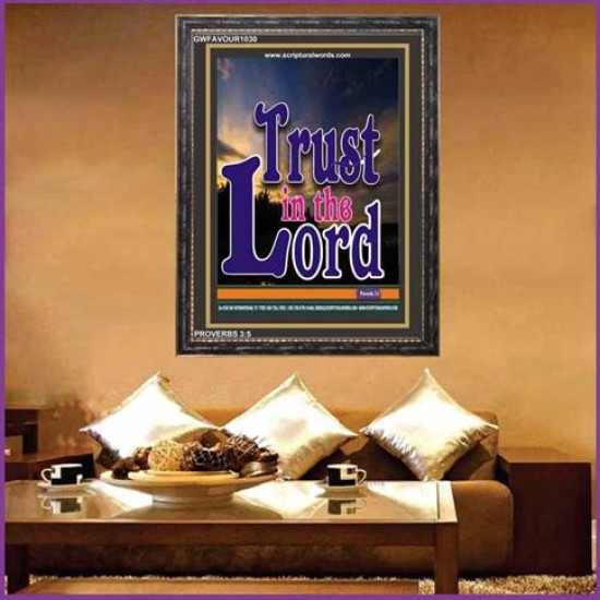 TRUST IN THE LORD   Christian Artwork Acrylic Glass Frame   (GWFAVOUR1030)   