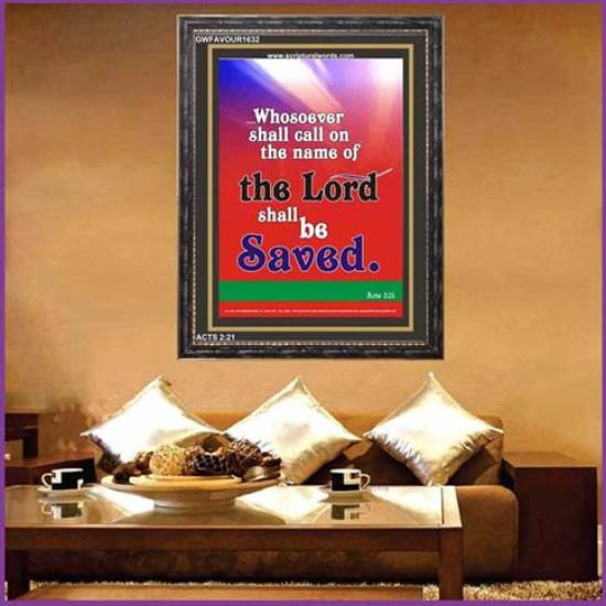 WHOSOEVER SHALL CALL   Inspiration Wall Art Frame   (GWFAVOUR1632)   