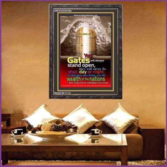 YOUR GATES WILL ALWAYS STAND OPEN   Large Frame Scripture Wall Art   (GWFAVOUR1684)   