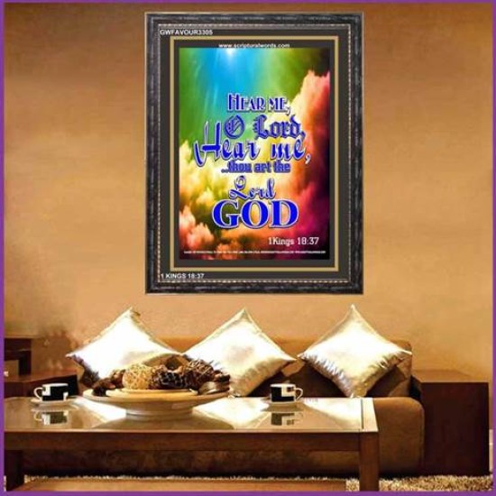 O LORD HEAR ME   Framed Religious Wall Art    (GWFAVOUR3305)   