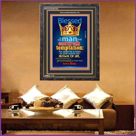 MAN THAT ENDURETH TEMPTATION   Large Frame Scripture Wall Art   (GWFAVOUR3793)   