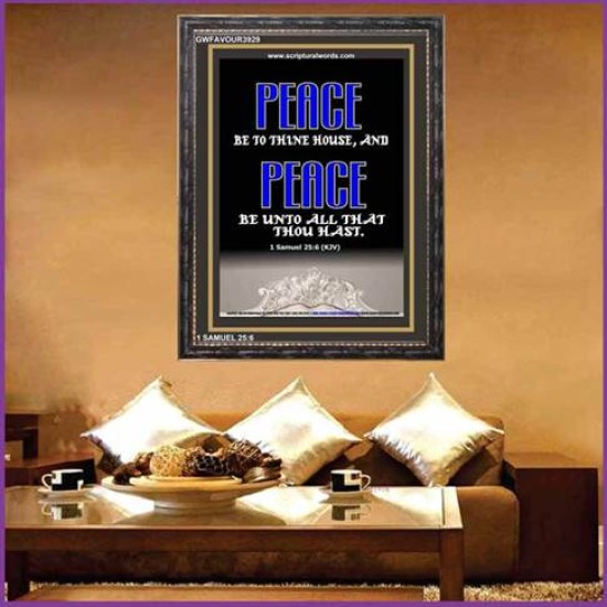 PEACE BE TO THINE HOUSE   Framed Religious Wall Art    (GWFAVOUR3929)   