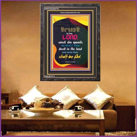 TRUST IN THE LORD   Bible Verses Framed Art   (GWFAVOUR4779)   