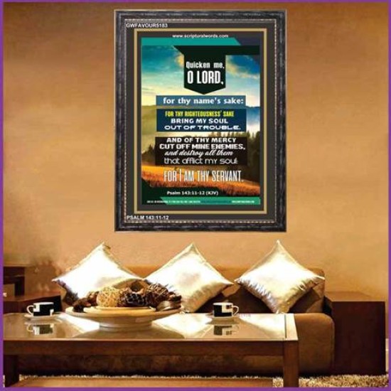 QUCKEN ME O LORD   Large Frame Scripture Wall Art   (GWFAVOUR5183)   