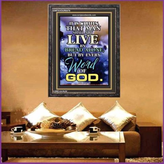 NOT LIVE BY BREAD ALONE   Christian Quote Frame   (GWFAVOUR6476)   