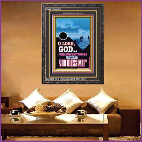 UNLESS YOU BLESS ME   Bible Verses Wall Art   (GWFAVOUR7312)   