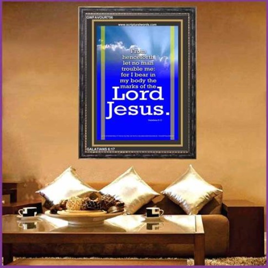 MARKS OF THE LORD JESUS CHRIST   Scripture Wooden Framed Signs   (GWFAVOUR756)   