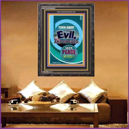 TURN AWAY FROM EVIL   Encouraging Bible Verses Framed   (GWFAVOUR8082)   