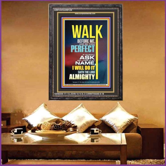 WALK BEFORE ME   Bible Verse Frames online   (GWFAVOUR9129)   