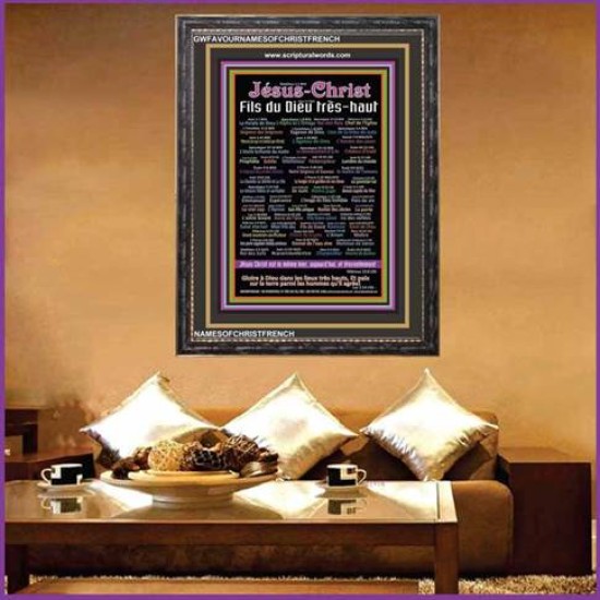 NAMES OF JESUS CHRIST WITH BIBLE VERSES IN FRENCH LANGUAGE  {Noms de Jésus Christ} Frame Art   (GWFAVOURNAMESOFCHRISTFRENCH)   