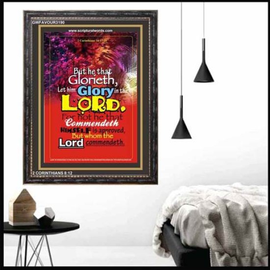 WHOM THE LORD COMMENDETH   Large Frame Scriptural Wall Art   (GWFAVOUR3190)   