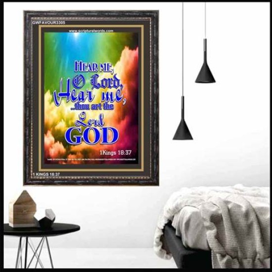 O LORD HEAR ME   Framed Religious Wall Art    (GWFAVOUR3305)   